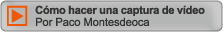Ver video de C�mo Hacer una Captura de Video