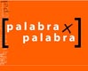 PALABRA POR PALABRA