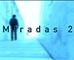MIRADAS 2008