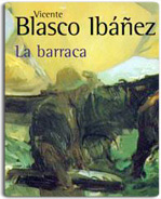 La más universal de las novelas de Blasco Ibáñez