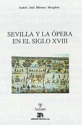 Sevilla y la �pera en el Siglo XVIII
